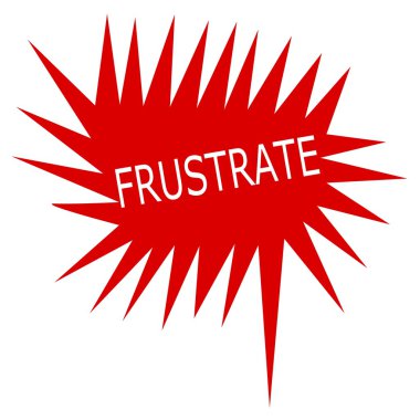 FRUSTRATE white stamp text on red Speech Bubble