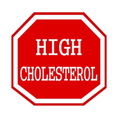 HIGH CHOLESTEROL white stamp text on red octagon