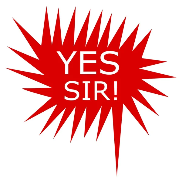 Yes sir white stamp text on red Speech Bubble — ストック写真