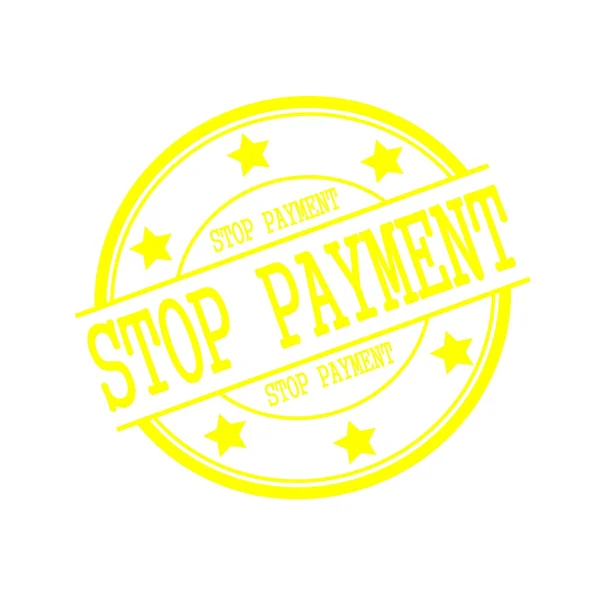 Stop payment yellow stamp text on yellow circle on a white background and star — 스톡 사진