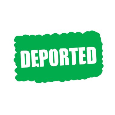 yeşil arka plan üzerinde beyaz damga metni sınır dışı