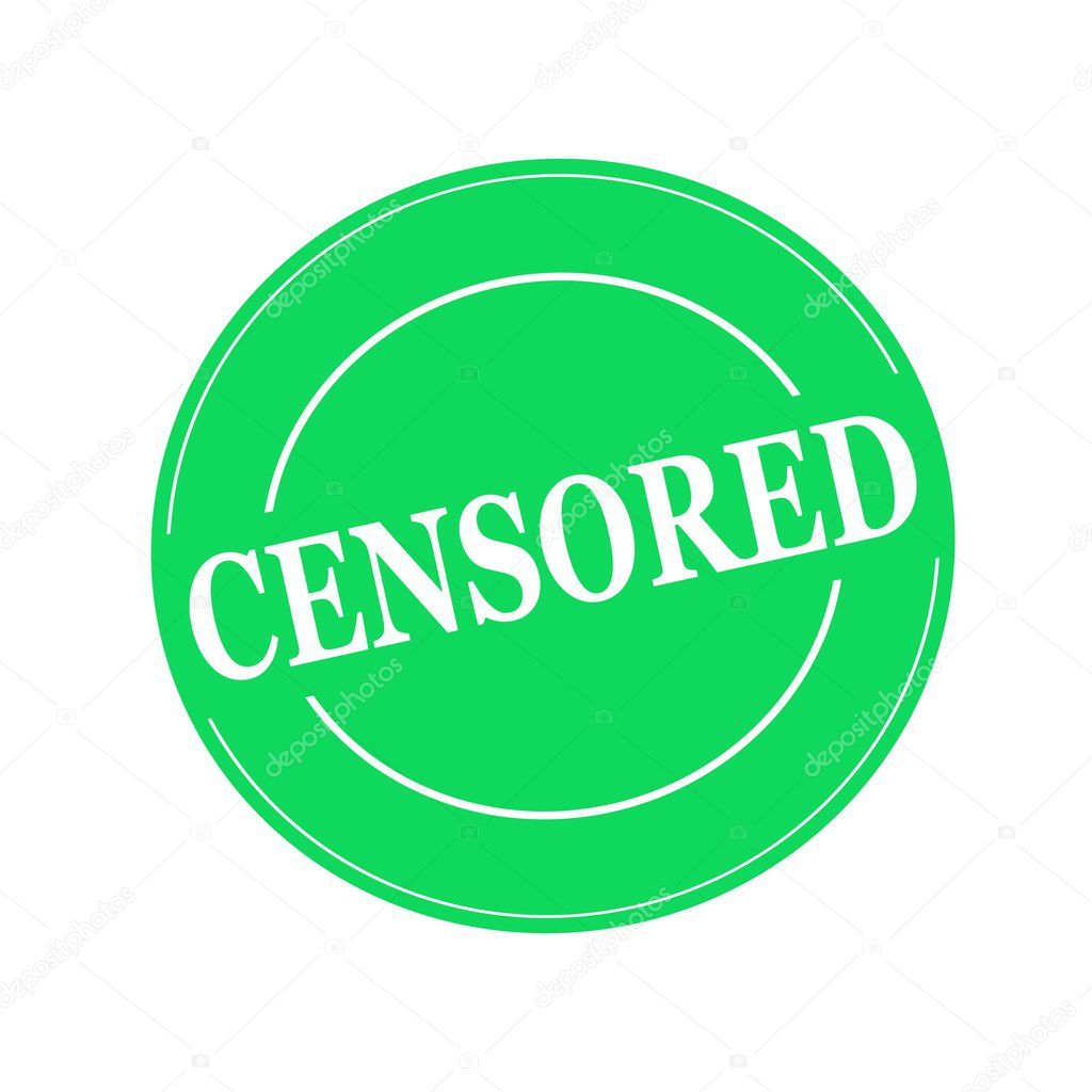 Censored White Stamp Text On Circle On Green Background Stock Photo Image By C Fordzolo