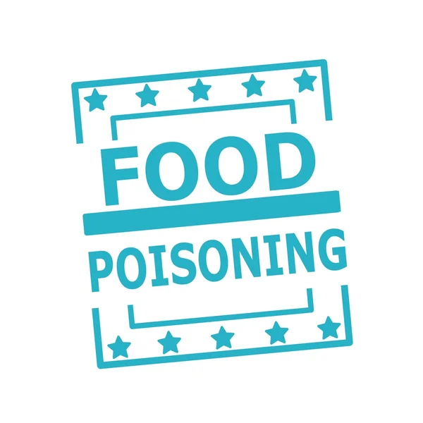 Voedselvergiftiging blauwe stempel tekst op pleinen op witte achtergrond — Stockfoto