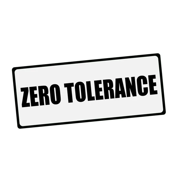 ZERO TOLERANCE formulazione sui segni rettangolari — Foto Stock