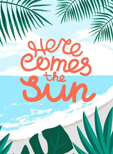 Here Comes Sun Quotes Background Beach Summer Vacation Tropical Paradise — Stock Vector