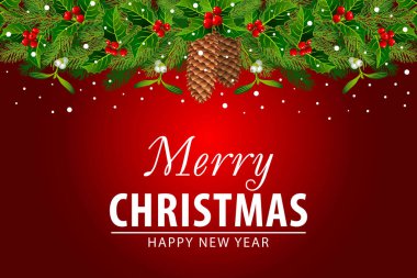 Noel ağacı dallarından, konilerden, Holly 'den yapılmış Noel afişi. Dekorasyon kartları için dekorasyon. Şenlik havası. Kırmızı arka planda tebrik mesajı. Vektör resmi