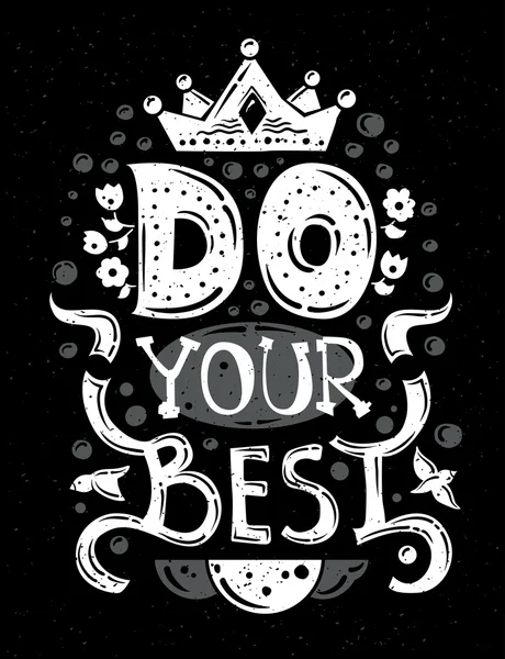 Frase lettering Do Your Best - bianco e nero — Vettoriale Stock