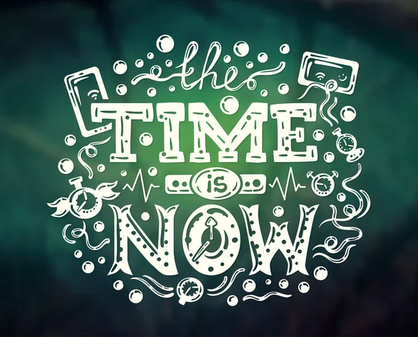 Time Is Now - modern lettering on abstract background — Stock Vector