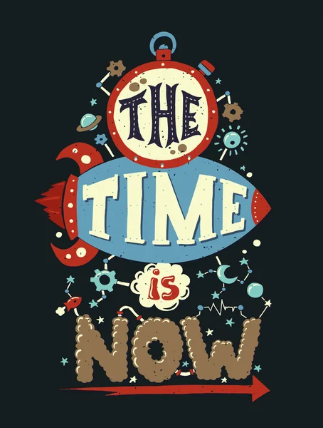 The Time Is Now - pôster de citação de motivação — Vetor de Stock