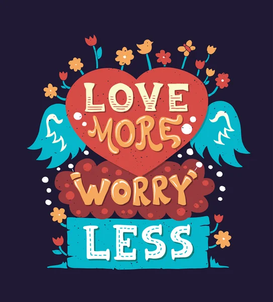 Moderna ilustración hipster de diseño plano con frase Love More Worry Less — Archivo Imágenes Vectoriales