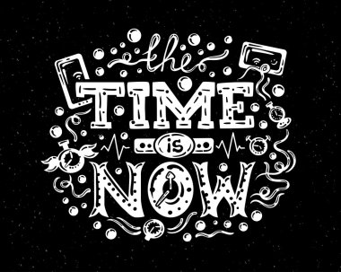Modern  flat design hipster illustration with phrase Time Is Now