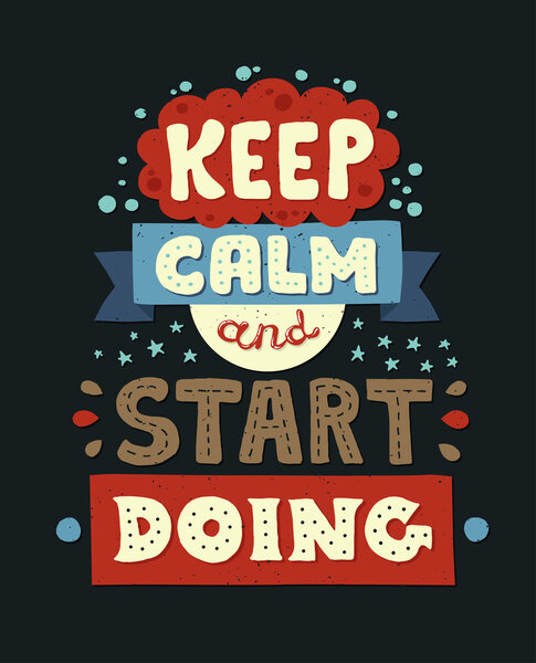 Современная плоская дизайнерская иллюстрация хипстера с цитатой Keep Calm And Start Doing
