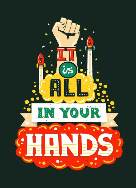 Ilustración hipster de diseño plano moderno con frase de cita Todo está en tus manos — Vector de stock