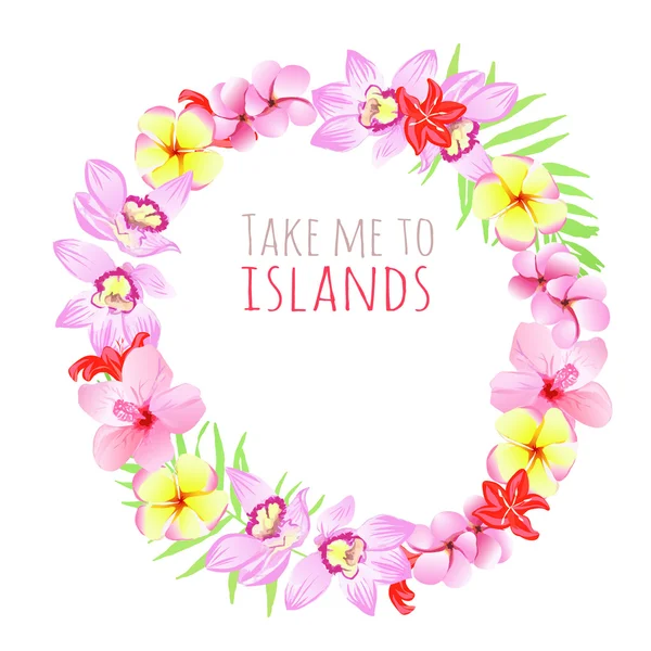 Отвезите меня на острова. Дизайн шаблон с цветами . — стоковый вектор
