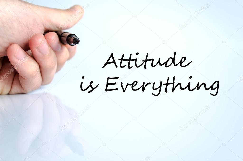 Attitude is Everything Concept