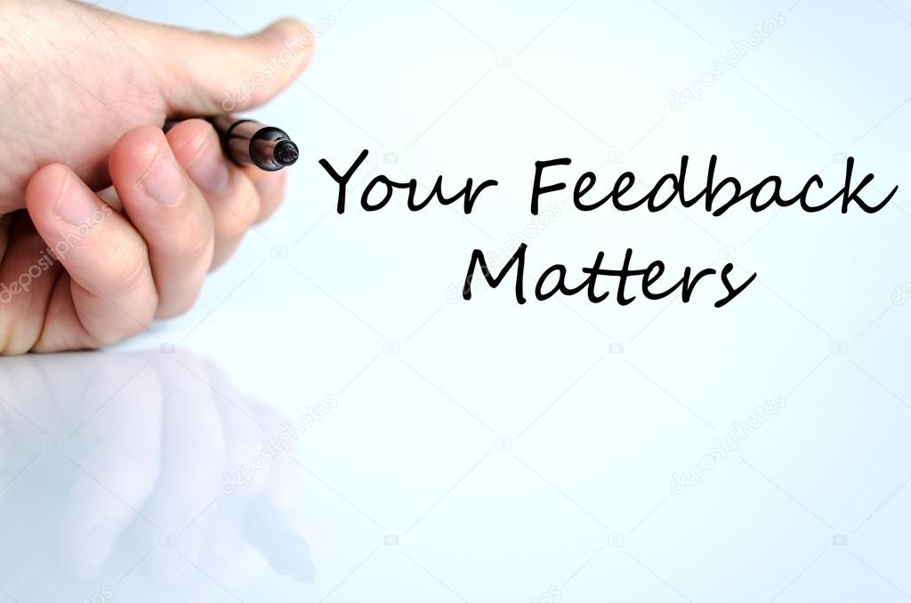 Your feedback matters text concept