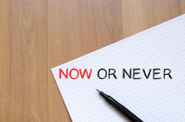 Now or never write on notebook — Stock Photo, Image