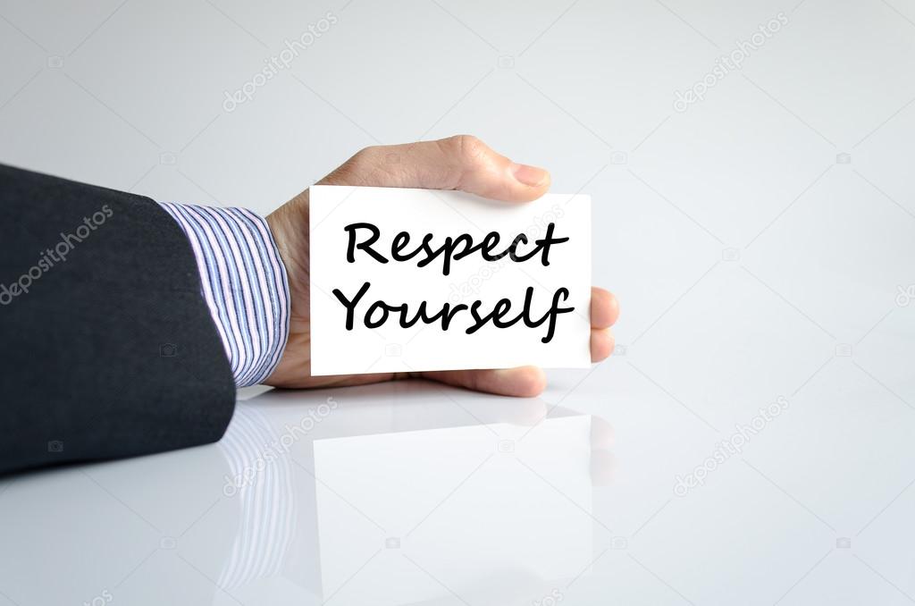 Respect yourself text concept