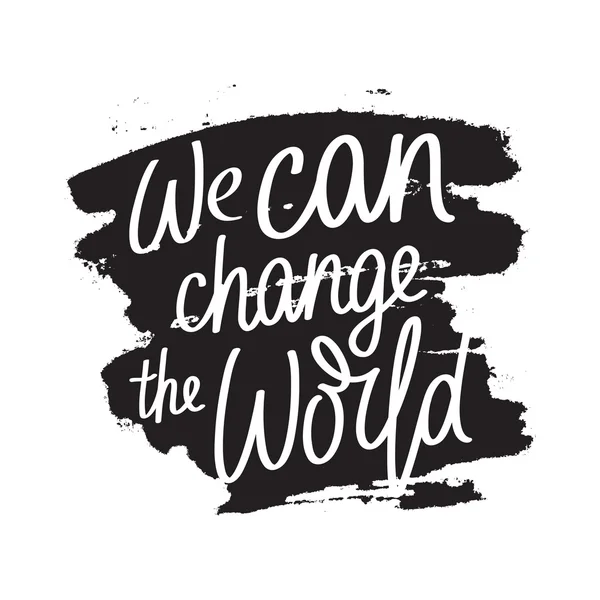 Cytat "możemy zmienić świat." — Wektor stockowy