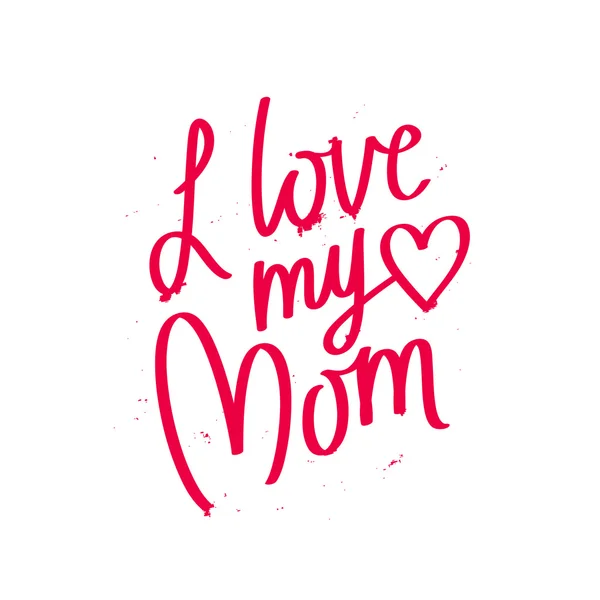 "Ben annemi seviyorum alıntı." — Stok Vektör