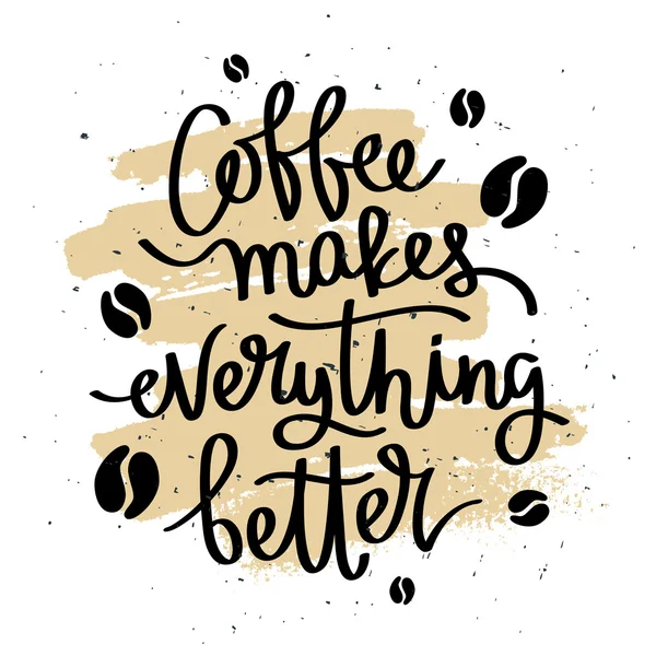 咖啡使一切更好 — 图库矢量图片