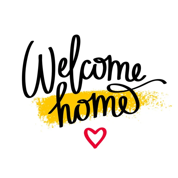 Cita Bienvenido a casa. Caligrafía — Vector de stock