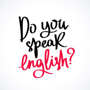 (İngilizce) konuşuyor musunuz? Moda hat.