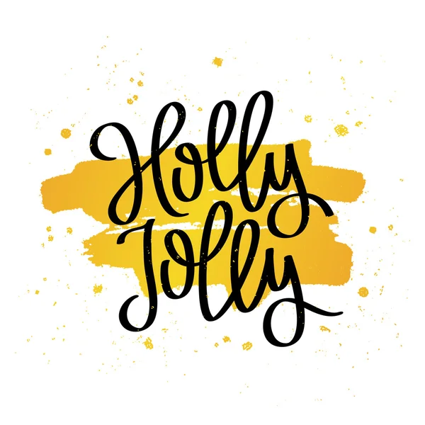 Cite Holly Jolly. La calligraphie de tendance — Image vectorielle