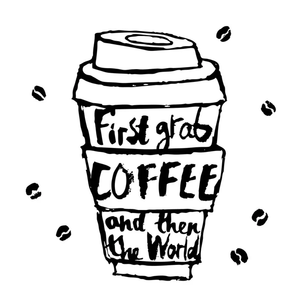 杯的咖啡，用"第一次喝杯咖啡，然后世界." — 图库矢量图片