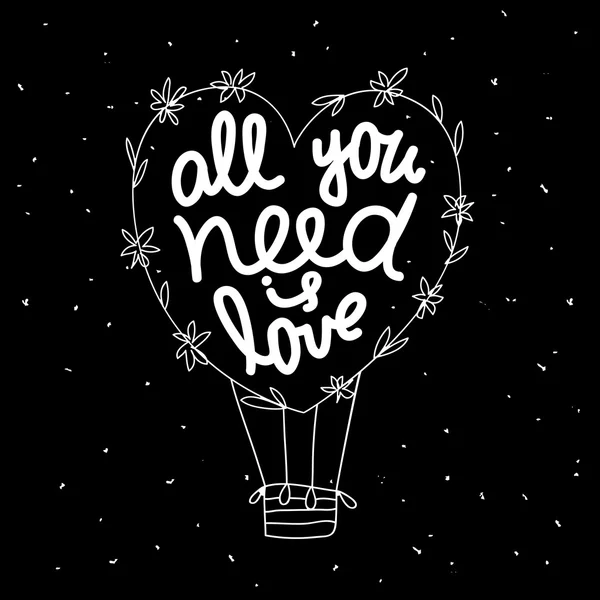Lettering "Tudo o que você precisa é de amor" em um balão — Vetor de Stock