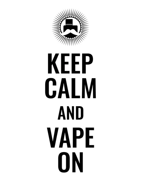 Mantém a calma e acalma-te. Cartaz ou banner sobre vaping com logotipo bigode hipster — Vetor de Stock