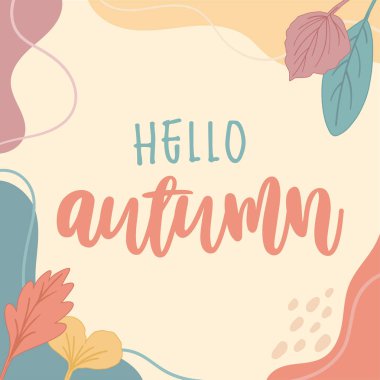 Vektör illüstrasyon sonbahar titreşimleri soyut arka plan. Sonbahar yaprakları ve harfleriyle pastel renkler