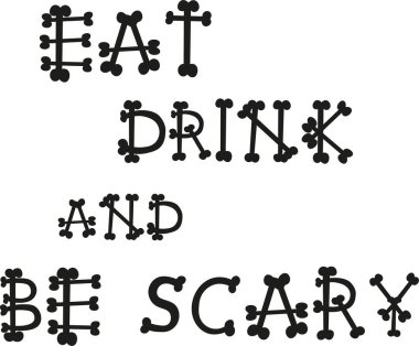 stylized banner with eat drink and be scary, vector illustration