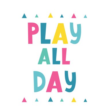  Bütün gün el yazısı harflerle oyna. Vektör çizimi. Bebek baskısı. İskandinav tarzında renkli tipografi tasarımı. Kartpostal, afiş, tişört baskısı, davetiye, tebrik kartı, poster için iyi..