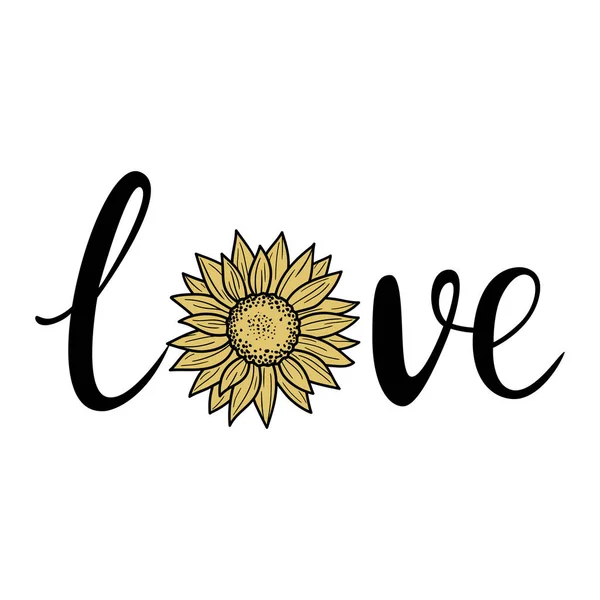Liebe Schriftzug Mit Sonnenblume Liebe Inspirierende Slogan Inschrift Vektor Illustration — Stockvektor