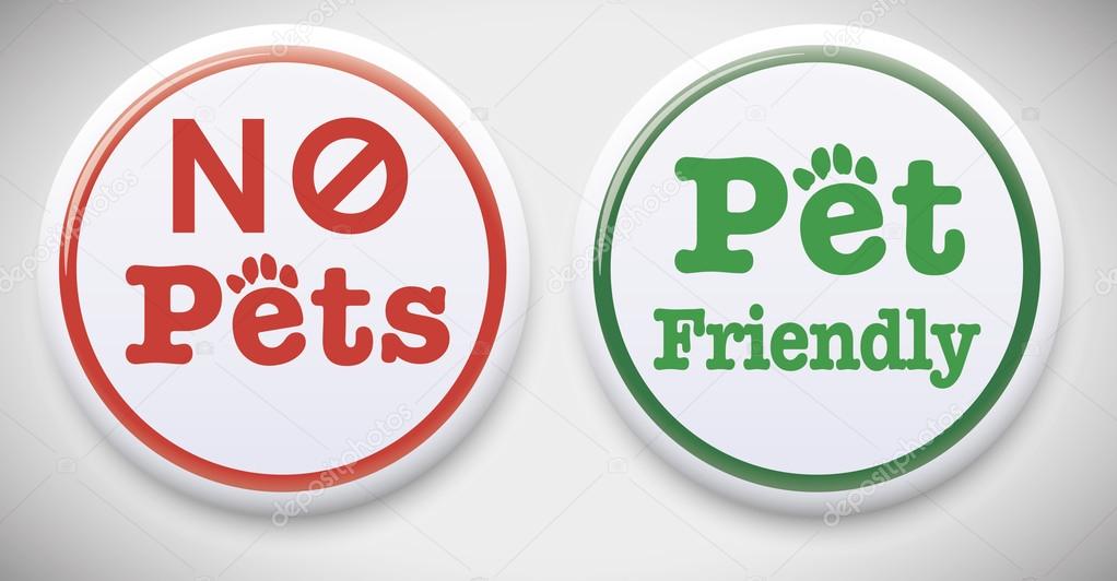 No Pets Allowed and Pet Friendly Button Badge.