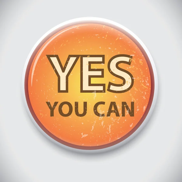 YES, YOU CAN - Pin, Button Badge — Stock Vector