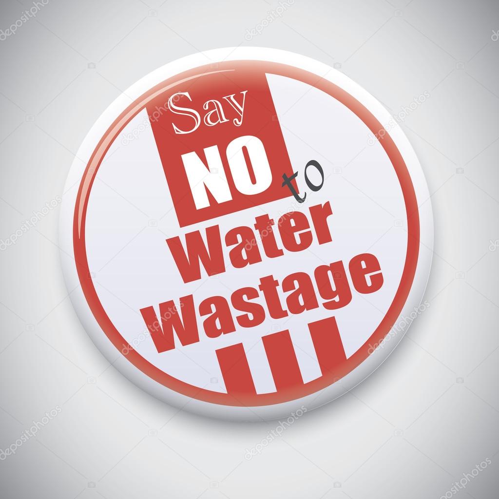 Say No to Water Wastage