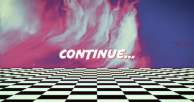 Devam et... Renkli bulanıklığın üzerine beyaz harflerle ve aşağıdaki satranç tahtası kareleri ile. Klasik video oyunu rengi ve hareket konsepti dijital olarak oluşturuldu.