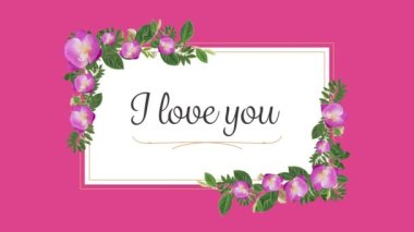 I Love You 'nun animasyonu dikdörtgen karta yazılmış pembe arka planda çiçekler. Sevgililer Günü kutlaması konsepti dijital olarak oluşturuldu.