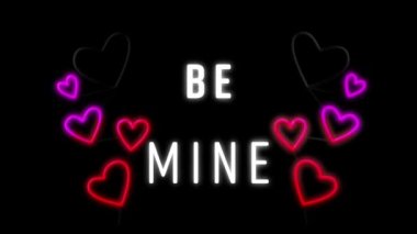 Neon Be Mine 'ın animasyonu beyaz ve yanıp sönen kırmızı ve pembe kalplerle yazılmış siyah arkaplanda. Sevgililer Günü kutlaması konsepti dijital olarak oluşturuldu.
