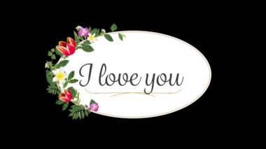 I Love You 'nun animasyonu oval kartta yazılmış siyah arkaplanlı çiçekler. Sevgililer Günü kutlaması konsepti dijital olarak oluşturuldu.