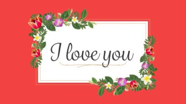 I Love You 'nun animasyonu. Kırmızı arka planda çiçekler olan dikdörtgen kartla yazılmış. Sevgililer Günü kutlaması konsepti dijital olarak oluşturuldu.