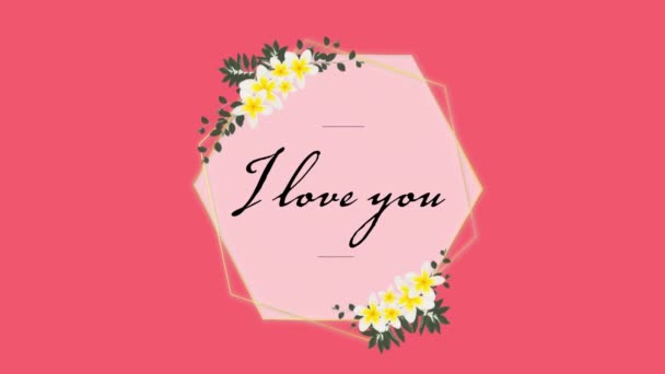 Animatie Van Love You Tekst Geschreven Achthoek Kaart Met Bloemen — Stockvideo