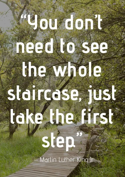 You Don Need See Whole Staircase Just Take First Step — Stock Photo, Image