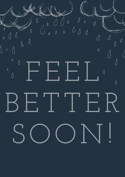 Composition Feel Better Soon Message Pale Grey Clouds Rain Dark — Stock Photo, Image