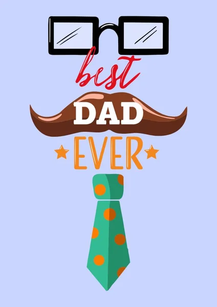 Composition of best dad ever text and glasses, moustache with tie on blue background. celebration and greetings concept digitally generated image.