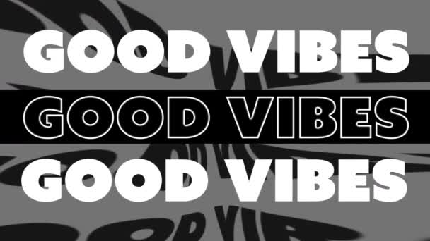 Анимация Слов Good Vibes Черном Белом Движется Дистиллируется Сером Затем — стоковое видео