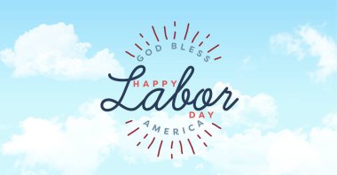 Mavi gökyüzündeki bulutlara karşı İşçi Bayramı mesajınız kutlu olsun. Amerikan İşçi Bayramı şablon tasarım konsepti