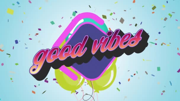 Animation Words Good Vibes Pink Floating Balloons Confetti Blue Positive — Stock Video